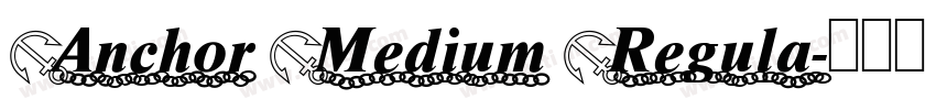 Anchor Medium Regula字体转换